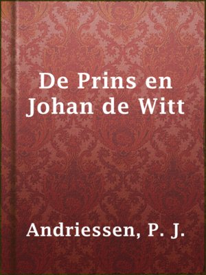 cover image of De Prins en Johan de Witt